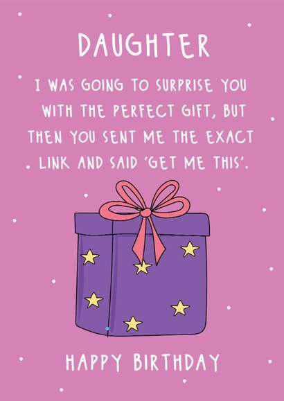 Funny Birthday Card - For Daughter - The Perfect Gift created by @Laura Lonsdale Designs