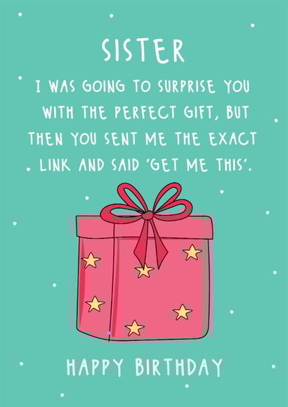 Funny Birthday Card - For Sister - The Perfect Gift created by @Laura Lonsdale Designs