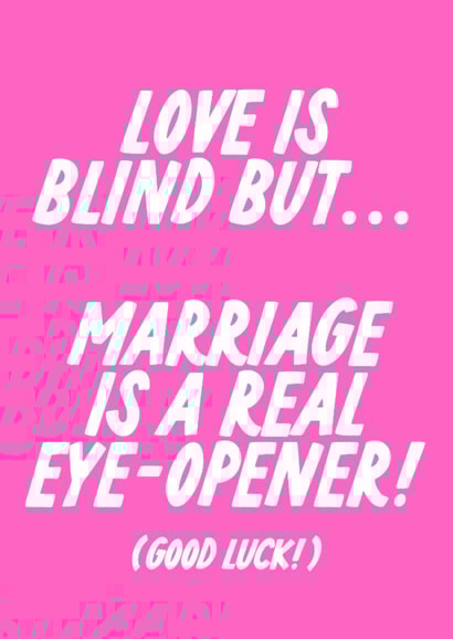 Funny Engagement/Wedding Card - Marriage Is An Eye Opener created by The Marmalade Cat