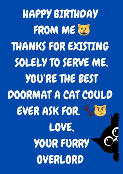 Funny And Cute Happy Birthday Card From The Cat created by The Awkward Card Company