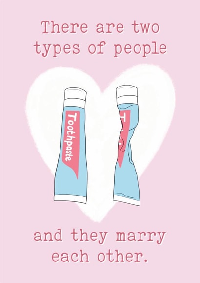 Funny Valentine's Day Card - Two Types Of People - Toothpaste created by Stuck Shop Gifts