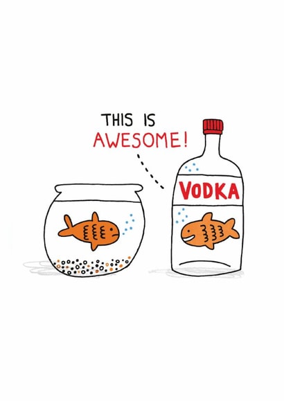 Funny Birthday Card - Vodka Goldfish created by Ohh Deer