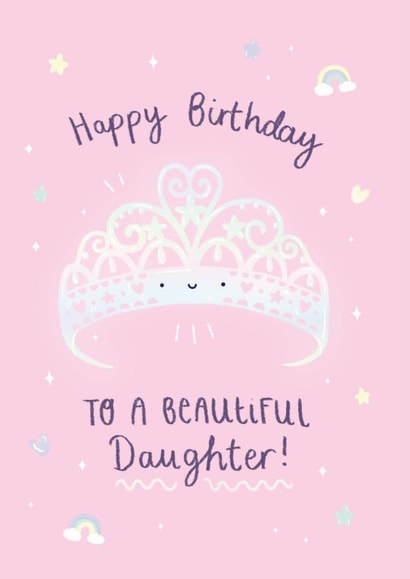 Pretty Birthday Card - Beautiful Daughter - Tiara created by Ohh Deer