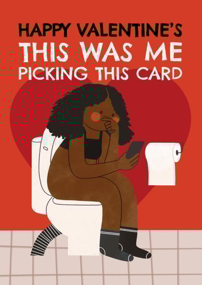 Funny Valentine's Day Card - Me Picking This Card - Scrolling created by AbiGoLucky