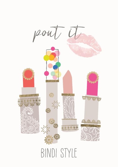 Friend, Beauty Lover, Birthday – Lipsticks in Fun Print – Pout It Bindi Style created by Kalikoh Studio