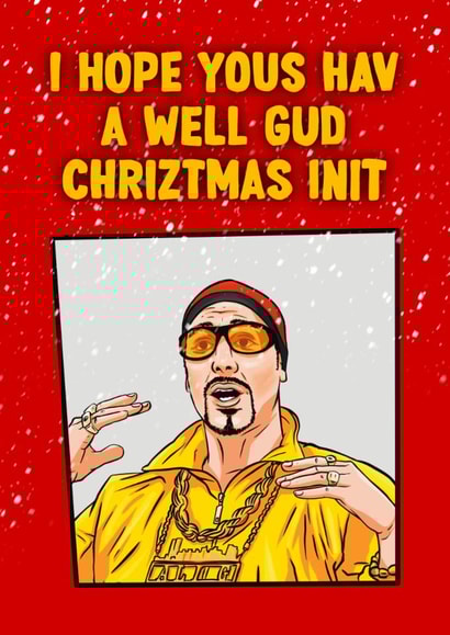Ali G Funny Christmas Card - Xmas Greetings with a Fun Twist created by ZB CREATIVE