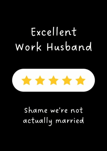 Funny Valentine's Day Card - Excellent Work Husband created by Sundiva Designs