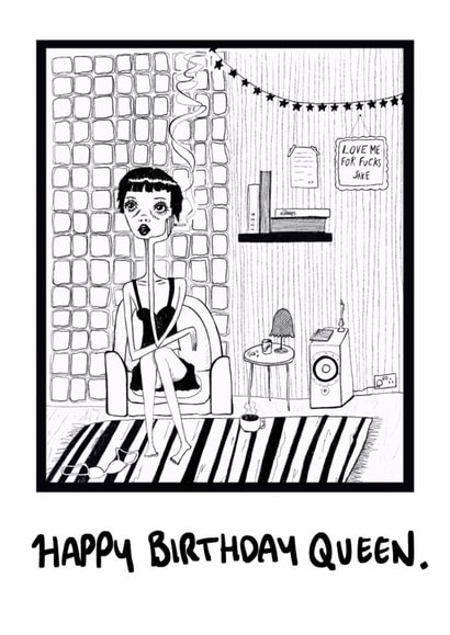 Happy Birthday Queen, quirky black and white illustration girl in room single created by Amelia Katharine