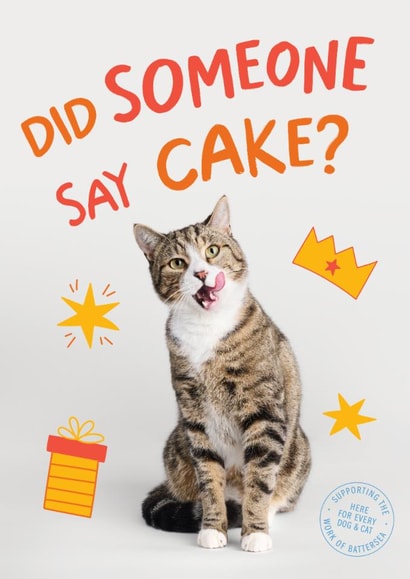 Funny Birthday Cat Card - Did someone say cake? - Battersea Cats & Dogs Home Charity Card created by Cardology