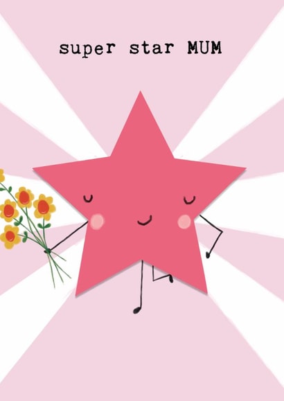 Cute Mother's Day Card for mum - Star - super star MUM created by Bexy Boo