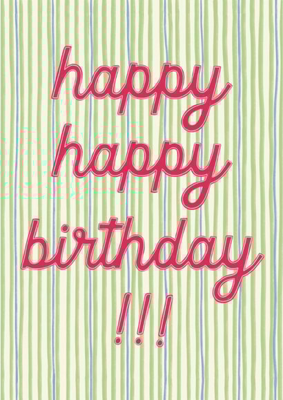 Classic Birthday Card - Stripes - Happy Happy Birthday created by Mallory McAfee