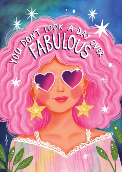Pretty Birthday Card - For Her - You Don't Look a Day Over Fabulous created by Aniet Illustration