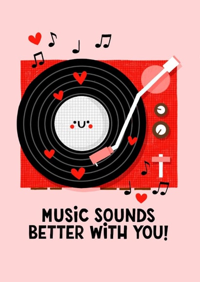 Cute Valentine's Day Card - Music Sounds Better With You created by Nicola Watson