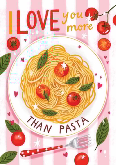 Funny Valentine's Day Card - I Love You More Than Pasta created by Aniet Illustration