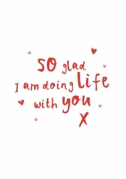 Heartfelt Valentine's Day Card - Glad I Am Doing Life With You created by Bow & Bell