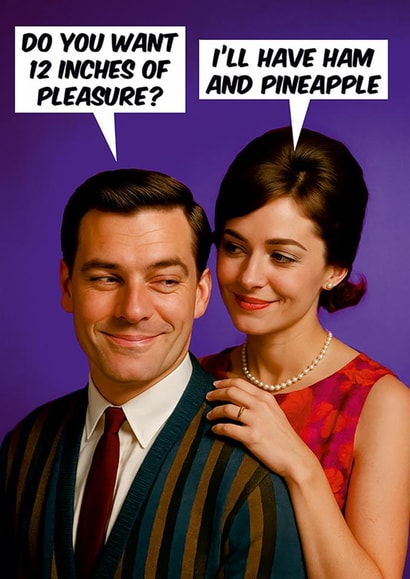 Funny Pizza loving Valentine's Day Card - 12 inches of pleasure. created by Dean Morris Cards