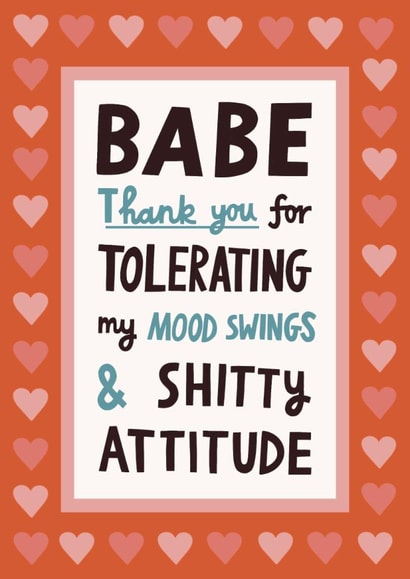 Funny Valentine's Day/Anniversary Card - Thanks For Tolerating My Mood Swings created by Alice Mole Illustration