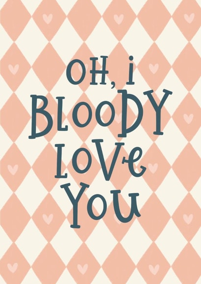 Classic Valentine's Day Card - I Bloody Love You created by Abbie Imagine