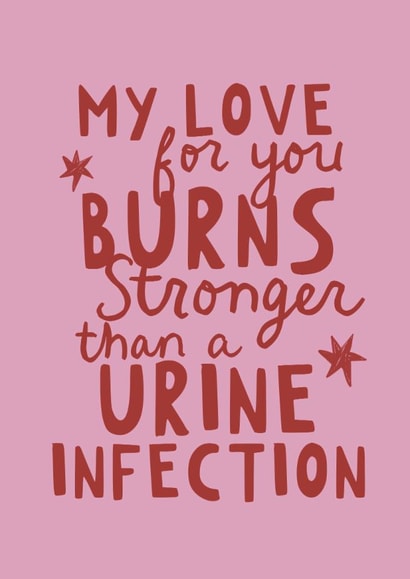 Funny urine infection valentine card created by Giddy Kipper