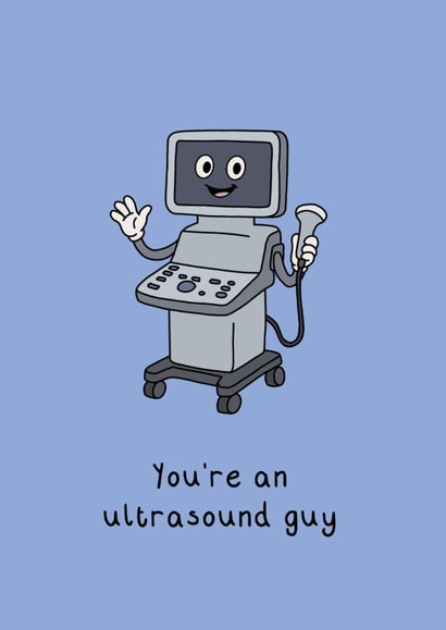Cute ultrasound pun card for sonographers radiographers doctors created by Erin Berry