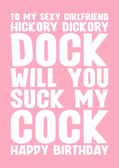 Naughty Birthday Card - For Girlfriend - Hickory Dickory Dock created by Blind Faith