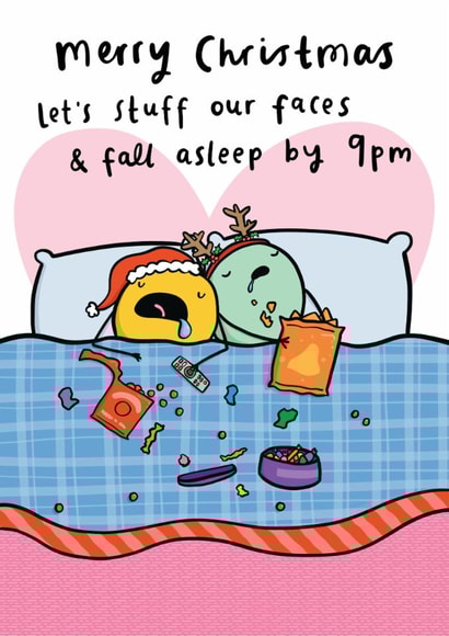 Funny Relationship Christmas Card - Stuff Our Faces And Fall Asleep By 9pm created by Arrow Gift Co