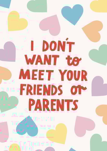 Funny Valentine's Day Card - I Don't Want To Meet Your Friends - Situationship created by Alice Mole Illustration