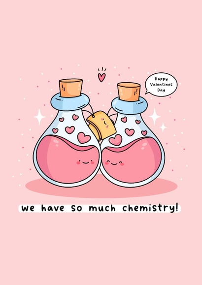 Cute Valentine’s Day card - we have so much chemistry, science, potions, punny created by Rosalie Perl