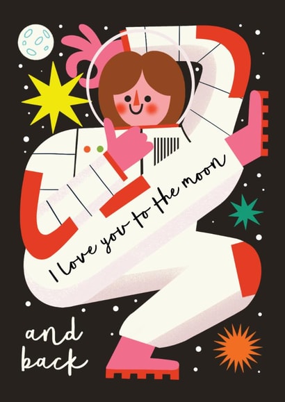 Cute Valentine's Day/Anniversary Card - I Love You To The Moon And Back - Space created by AbiGoLucky