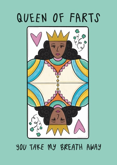 Funny Valentine’s Day/Anniversary Card - Queen Of Farts - You Take My Breath Away created by Muses & May 