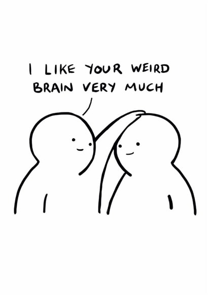 Cute Valentine’s Day/Anniversary Card - I Like Your Weird Brain Very Much created by Studio Boketto
