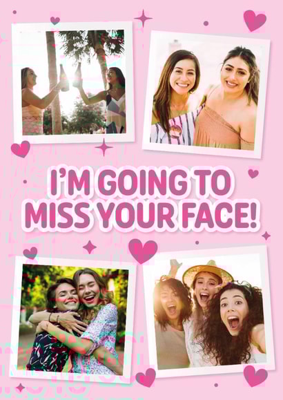 Classic Leaving Card - Miss Your Face created by Paul Stevens