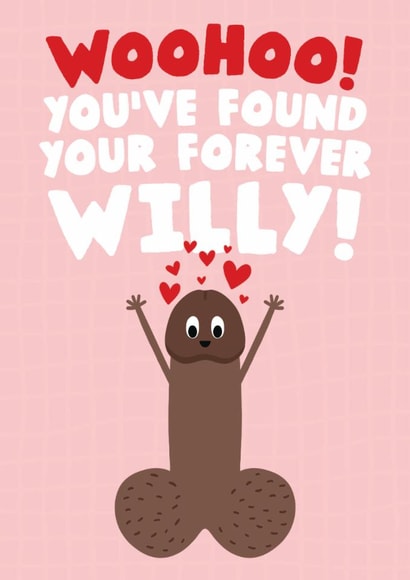 Funny Engagement/Wedding Card - Forever Willy created by Studio Doodles