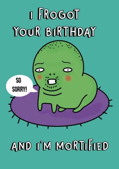 Belated froggie frog card. Embarrassed that I forgot your birthday funny card. created by Blessherlittleartoons by Amy