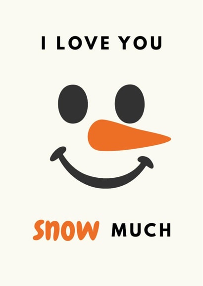 Funny Christmas Card | I Love You Snow Much created by Every Cloud Collection