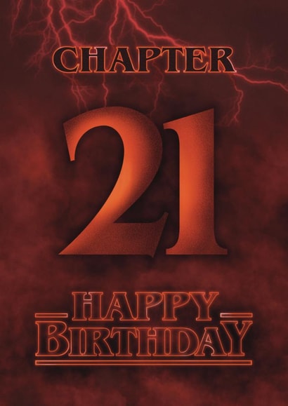 Fun Birthday Card - 21st - Stranger Things created by Choo Choo 