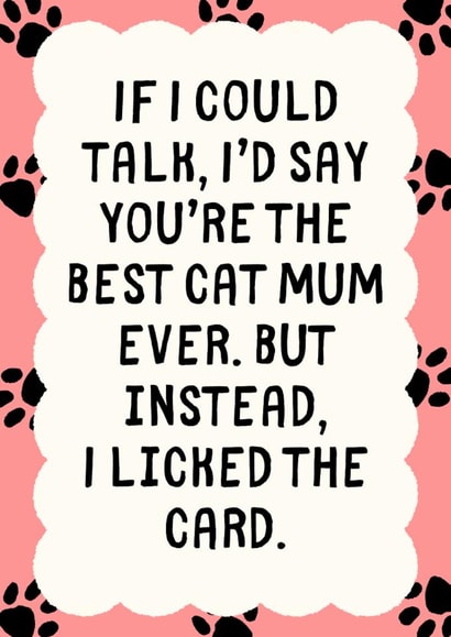 Funny Mother's Day Card - For Cat Mum - I Licked The Card created by Sundiva Designs