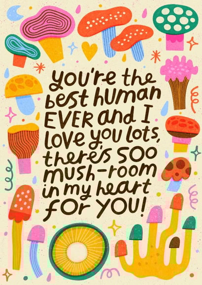 Arty Anniversary/Valentine's Day Card - You're The Best Human - Mushroom Pun created by Nikki Miles