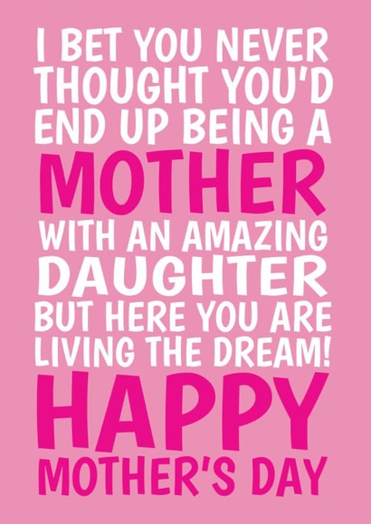 Funny Mother’s Day Card - From Daughter - Living The Dream created by @Cupsie's Creations