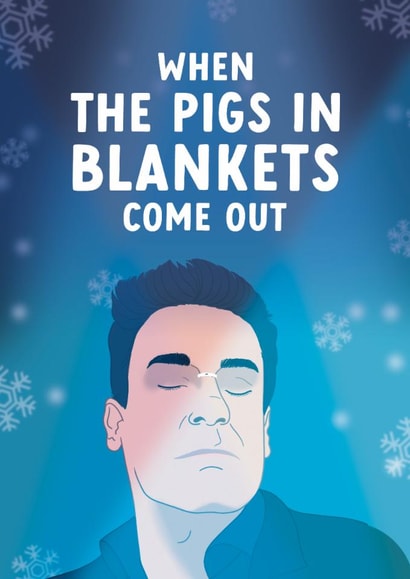 Funny Christmas Card - When The Pigs in Blankets Come Out - Jon Hamm Meme created by The Cake Thief