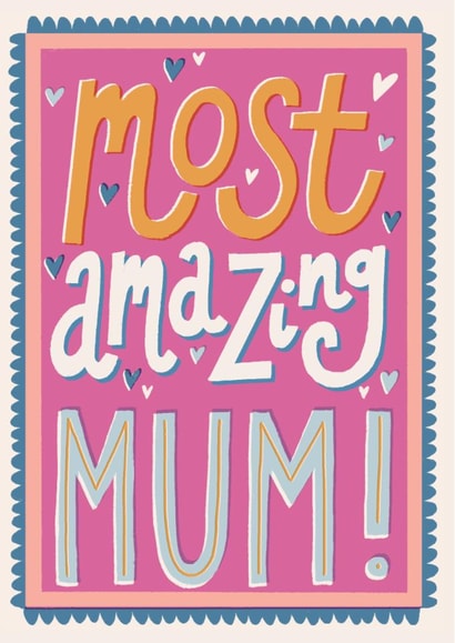 Classic Mother's Day Card - Most Amazing Mum - Hearts created by Laura Darrington Design Ltd.