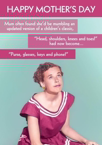 Funny Mother's Day Card - Wallet, Glasses, Keys And Phone created by Quitting Hollywood