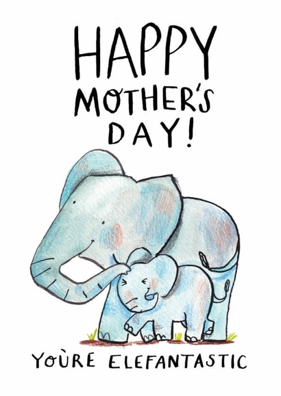 Cute Mother's Day Card - illustration Of Elephants - You Are Elephantastic created by Jelly Armchair