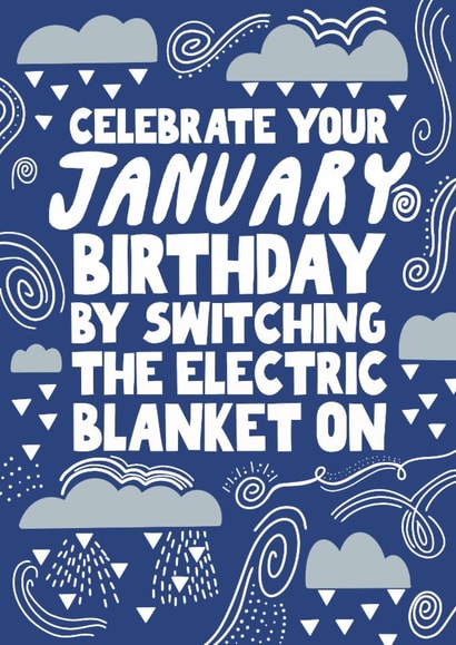 Funny Birthday Card - January Birthday - Electric Blanket created by Pickled Prints