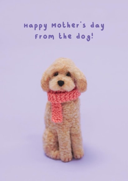 Cute Mother's day card - Needlefelt dog - Happy Motther's day from the dog! created by Lemon and Sugar 