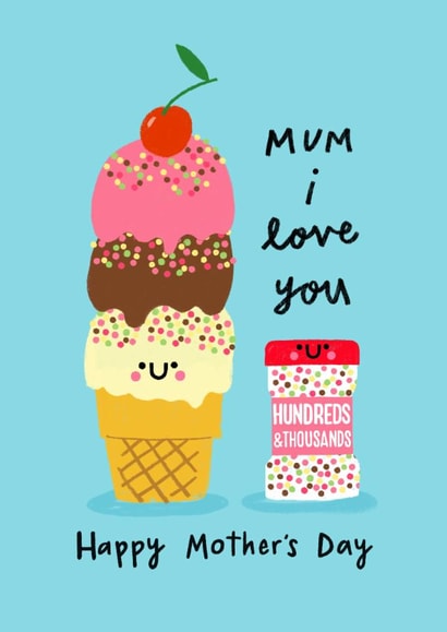 Cute Mother's Day Card - Mum I Love You Hundreds & Thousands - Pun created by Nicola Watson