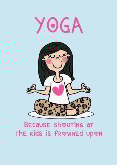 Funny Mother's Day / Wife  - Yoga card created by Luella York