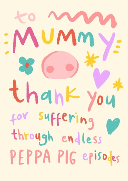 Funny Mother’s Day Card - Peppa Pig - Rainbow Writing created by URGHH Card Co.