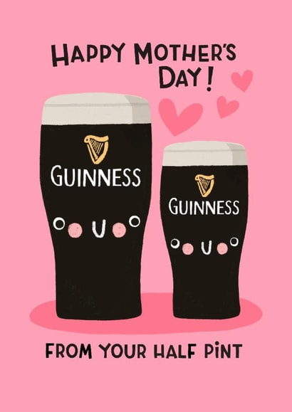 Cute Mother’s Day Card - Guinness - Half Pint created by Nicola Watson