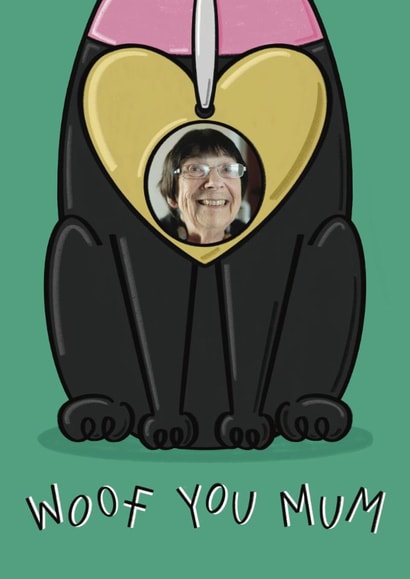 Cute Mother's Day Card - Woof You Mum - Locket created by Muses & May